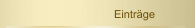 Eintr&auml;ge